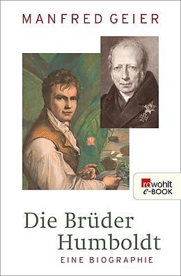E-Book (epub) Die Brüder Humboldt von Manfred Geier