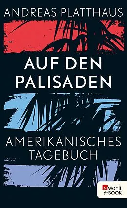 E-Book (epub) Auf den Palisaden von Andreas Platthaus