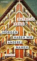 E-Book (epub) Morgen haben wir andere Namen von Patricio Pron