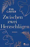 E-Book (epub) Zwischen zwei Herzschlägen von Eva Carter