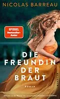 E-Book (epub) Die Freundin der Braut von Nicolas Barreau