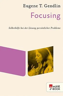 E-Book (epub) Focusing von Eugene T. Gendlin