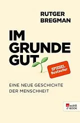 E-Book (epub) Im Grunde gut von Rutger Bregman