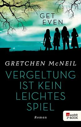 E-Book (epub) Get Even 2 von Gretchen McNeil