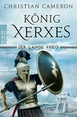 E-Book (epub) Der Lange Krieg: König Xerxes von Christian Cameron