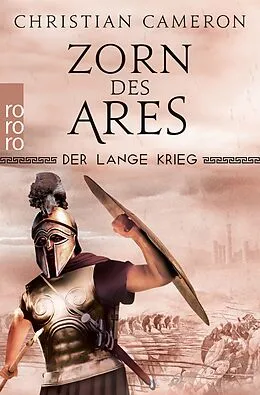 E-Book (epub) Der Lange Krieg: Zorn des Ares von Christian Cameron