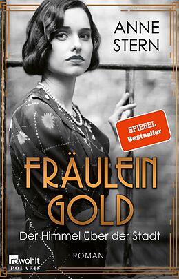 E-Book (epub) Fräulein Gold: Der Himmel über der Stadt von Anne Stern