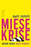 E-Book (epub) Miese Krise. Midlife Crisis leicht gemacht von Marie Phillips