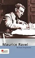 E-Book (epub) Maurice Ravel von Michael Stegemann
