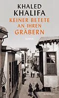 E-Book (epub) Keiner betete an ihren Gräbern von Khaled Khalifa