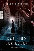 E-Book (epub) Das Kind der Lügen von Helga Glaesener