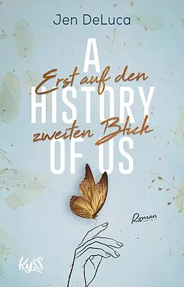 E-Book (epub) A History of Us  Erst auf den zweiten Blick von Jen DeLuca