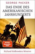 E-Book (epub) Das Ende des amerikanischen Jahrhunderts von George Packer