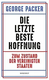 E-Book (epub) Die letzte beste Hoffnung von George Packer