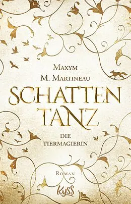 E-Book (epub) Die Tiermagierin  Schattentanz von Maxym M. Martineau