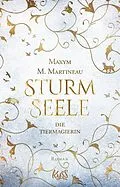 E-Book (epub) Die Tiermagierin  Sturmseele von Maxym M. Martineau