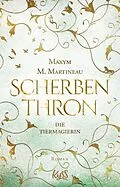 E-Book (epub) Die Tiermagierin  Scherbenthron von Maxym M. Martineau
