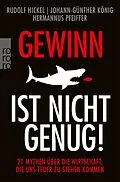 E-Book (epub) Gewinn ist nicht genug! von Rudolf Hickel, Johann-Günther König, Hermannus Pfeiffer