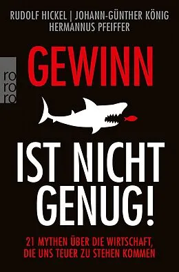 E-Book (epub) Gewinn ist nicht genug! von Rudolf Hickel, Johann-Günther König, Hermannus Pfeiffer