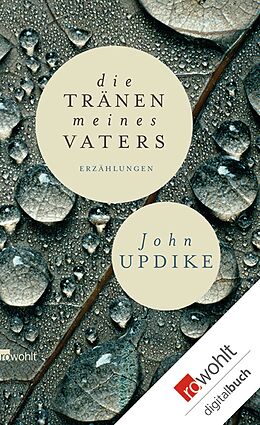 E-Book (epub) Die Tränen meines Vaters von John Updike