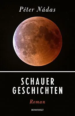 E-Book (epub) Schauergeschichten von Péter Nádas