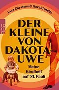 E-Book (epub) Der Kleine von Dakota-Uwe von Uwe Carstens, Harald Stutte