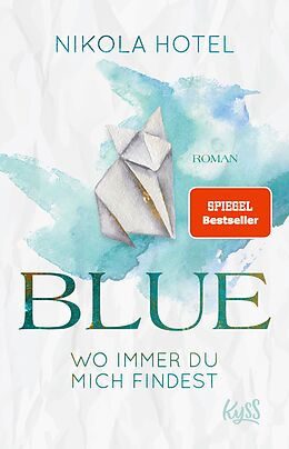 E-Book (epub) Blue  Wo immer du mich findest von Nikola Hotel