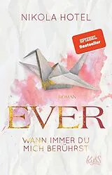 E-Book (epub) Ever  Wann immer du mich berührst von Nikola Hotel