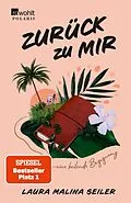 E-Book (epub) Zurück zu mir von Laura Malina Seiler