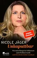 E-Book (epub) Unkaputtbar von Nicole Jäger