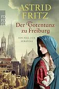 E-Book (epub) Der Totentanz zu Freiburg von Astrid Fritz