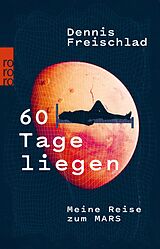 E-Book (epub) 60 Tage liegen von Dennis Freischlad