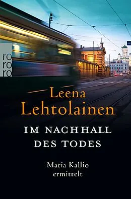 E-Book (epub) Im Nachhall des Todes: Maria Kallio ermittelt. von Leena Lehtolainen