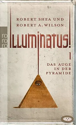 E-Book (epub) Illuminatus! Das Auge in der Pyramide von Robert Shea, Robert A. Wilson