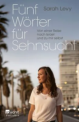 E-Book (epub) Fünf Wörter für Sehnsucht von Sarah Levy