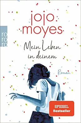 E-Book (epub) Mein Leben in deinem von Jojo Moyes