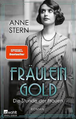 E-Book (epub) Fräulein Gold: Die Stunde der Frauen von Anne Stern