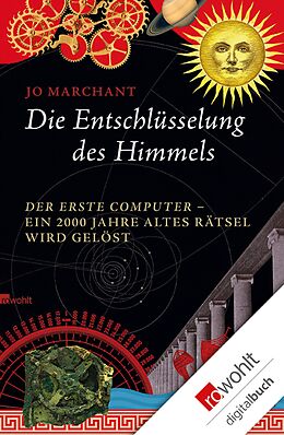 E-Book (epub) Die Entschlüsselung des Himmels von Jo Marchant