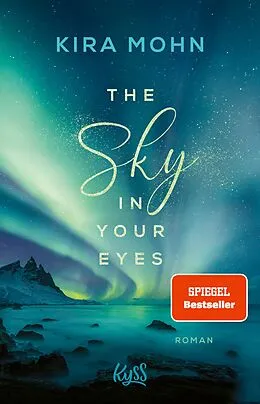 E-Book (epub) The Sky in your Eyes von Kira Mohn