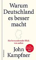 E-Book (epub) Warum Deutschland es besser macht von John Kampfner