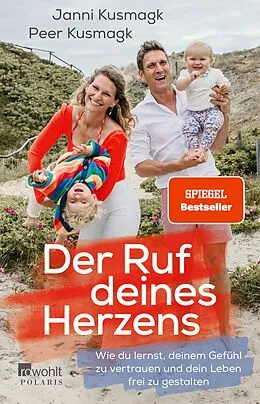 E-Book (epub) Der Ruf deines Herzens von Janni Kusmagk, Peer Kusmagk