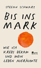 E-Book (epub) Bis ins Mark von Stefan Schwarz