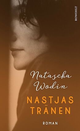 E-Book (epub) Nastjas Tränen von Natascha Wodin