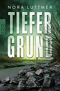 E-Book (epub) Tiefergrund von Nora Luttmer