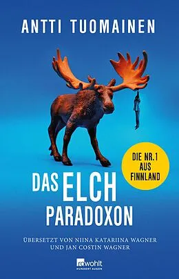 E-Book (epub) Das Elch-Paradoxon von Antti Tuomainen
