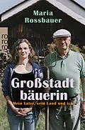 E-Book (epub) Großstadtbäuerin von Maria Rossbauer