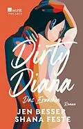 E-Book (epub) Dirty Diana: Das Erwachen von Jen Besser, Shana Feste