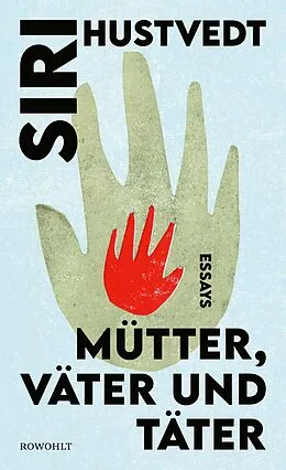 E-Book (epub) Mütter, Väter und Täter von Siri Hustvedt