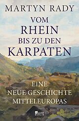 E-Book (epub) Vom Rhein bis zu den Karpaten von Martyn Rady