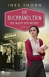E-Book (epub) Die Buchhändlerin: Die Macht der Worte von Ines Thorn